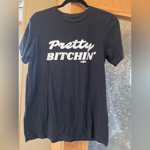 Pretty Bitchin' Black T-Shirt